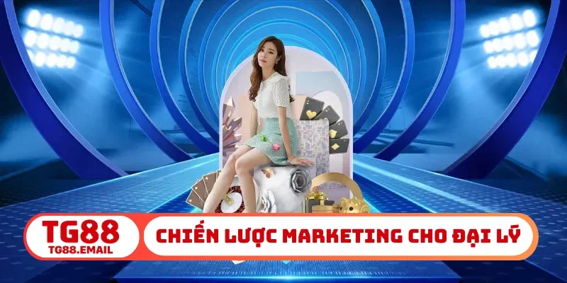 Chiến lược marketing cho đại lý