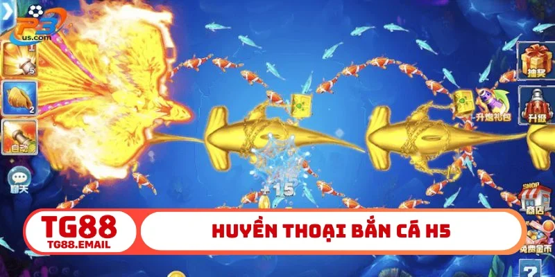 Huyền thoại bắn cá H5