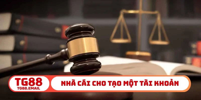 Nhà cái cho phép tạo một tài khoản