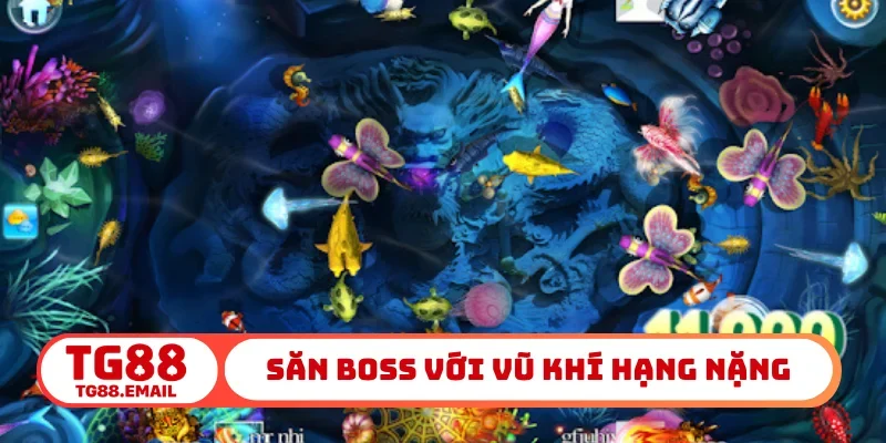 Săn boss với vũ khí hạng nặng