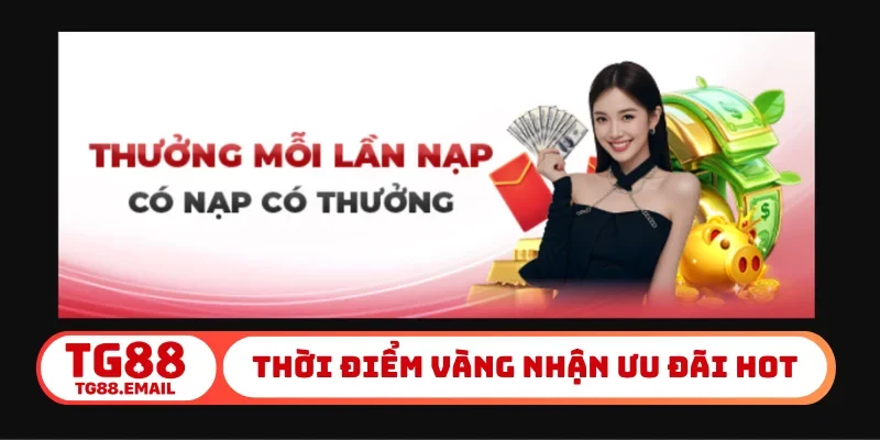 Thời điểm vàng nhận ưu đãi hot