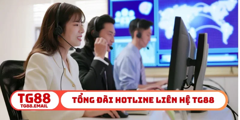 Tổng đài hotline liên hệ TG88