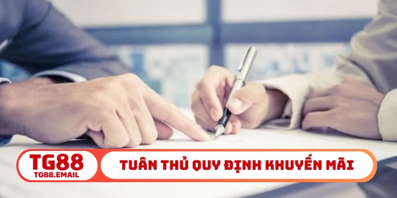 Tuân thủ quy định khuyến mãi TG88